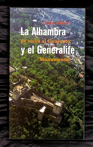 Seller image for GUIA OFICIAL DE VISITA AL CONJUNTO MONUMETAL, LA ALHAMBRA Y EL GENERALIFE for sale by Libreria 7 Soles