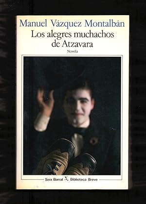 Seller image for LOS ALEGRES MUCHACHOS DE ATZAVARA for sale by Libreria 7 Soles