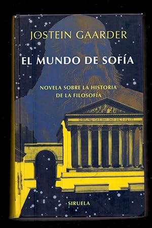 Imagen del vendedor de EL MUNDO DE SOFIA - NOVELA SOBRE LA HISTORIA DE LA FILOSOFIA a la venta por Libreria 7 Soles