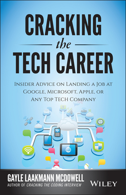 Seller image for Cracking the Tech Career: Insider Advice on Landing a Job at Google, Microsoft, Apple, or Any Top Tech Company (Paperback or Softback) for sale by BargainBookStores