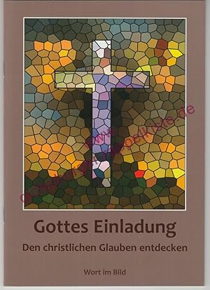 Seller image for Gottes Einladung - den christlichen Glauben entdecken for sale by Oldenburger Rappelkiste