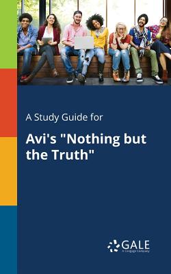 Bild des Verkufers fr A Study Guide for AVI's Nothing But the Truth (Paperback or Softback) zum Verkauf von BargainBookStores