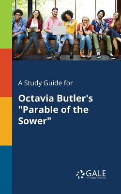 Seller image for A Study Guide for Octavia Butler's Parable of the Sower (Paperback or Softback) for sale by BargainBookStores