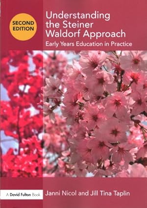 Immagine del venditore per Understanding the Steiner Waldorf Approach : Early Years Education in Practice venduto da GreatBookPrices