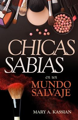 Seller image for Chicas Sabias En Un Mundo Salvaje (Paperback or Softback) for sale by BargainBookStores