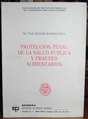 Imagen del vendedor de PROTECCION PENAL DE LA SALUD PUBLICA Y FRAUDES ALIMENTARIOS a la venta por Fbula Libros (Librera Jimnez-Bravo)