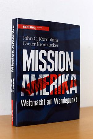 Seller image for Mission Amerika - Weltmacht am Wendepunkt for sale by AMSELBEIN - Antiquariat und Neubuch