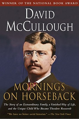 Seller image for Mornings on Horseback: The Story of an Extraordinary Family, a Vanished Way of Life and the Unique Child Who Became Theodore Roosevelt (Paperback or Softback) for sale by BargainBookStores