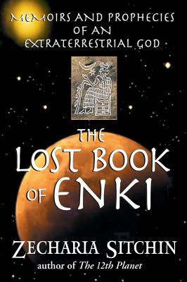 Seller image for The Lost Book of Enki: Memoirs and Prophecies of an Extraterrestrial God (Paperback or Softback) for sale by BargainBookStores