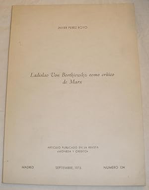 Imagen del vendedor de Ladislao Von Bortkiewikz como crtico de Marx. a la venta por Aaromadelibros