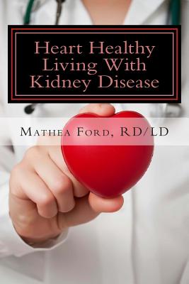 Immagine del venditore per Heart Healthy Living with Kidney Disease: Lowering Blood Pressure (Paperback or Softback) venduto da BargainBookStores