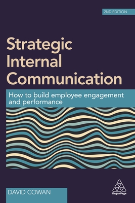 Imagen del vendedor de Strategic Internal Communication: How to Build Employee Engagement and Performance (Paperback or Softback) a la venta por BargainBookStores