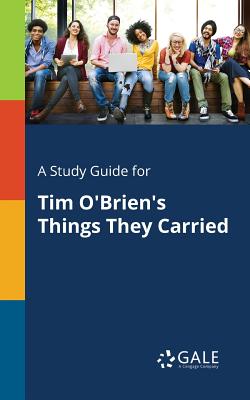 Image du vendeur pour A Study Guide for Tim O'Brien's Things They Carried (Paperback or Softback) mis en vente par BargainBookStores