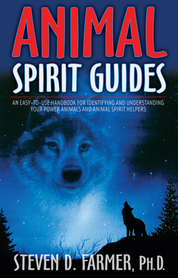 Seller image for Animal Spirit Guides: An Easy-To-Use Handbook for Identifying and Understanding Your Power Animals and Animal Spirit Helpers (Paperback or Softback) for sale by BargainBookStores