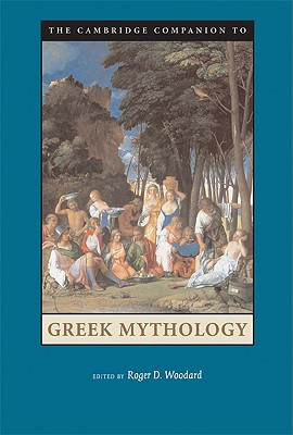 Seller image for The Cambridge Companion to Greek Mythology (Paperback or Softback) for sale by BargainBookStores