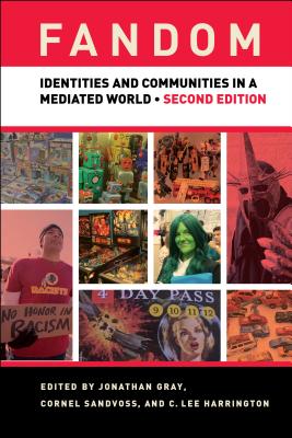 Immagine del venditore per Fandom, Second Edition: Identities and Communities in a Mediated World (Paperback or Softback) venduto da BargainBookStores