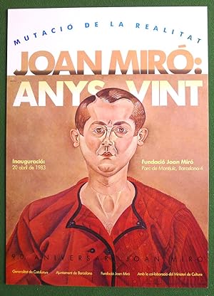 Joan Miró. Anys Vint. Mutacio de la Realitat. Fundació Joan Miró, Barcelona 1983. Poster.