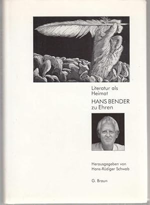 Bild des Verkufers fr Literatur als Heimat. Hans Bender zu Ehren zum Verkauf von Graphem. Kunst- und Buchantiquariat