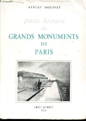 Imagen del vendedor de PETITE HISTOIRE DES GRANDS MONUMENTS DE PARIS. a la venta por Le-Livre