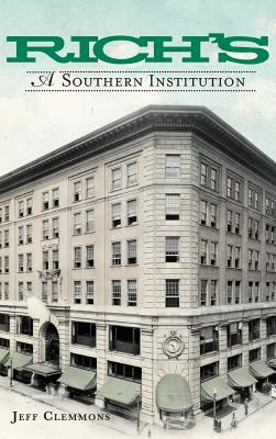 Seller image for Rich's: A Southern Institution (Hardback or Cased Book) for sale by BargainBookStores