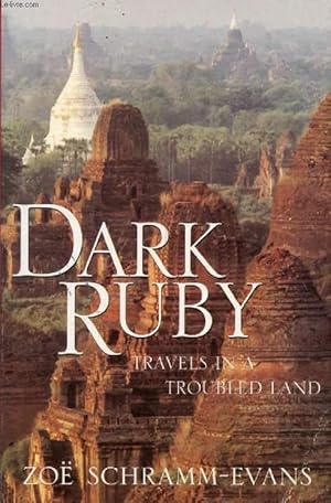 Seller image for DARK RUBY, Travels in a Troubled Land for sale by Le-Livre