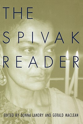 Imagen del vendedor de The Spivak Reader: Selected Works of Gayati Chakravorty Spivak (Paperback or Softback) a la venta por BargainBookStores