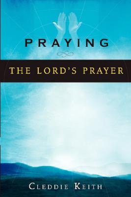 Seller image for Praying the Lord's Prayer (Paperback or Softback) for sale by BargainBookStores