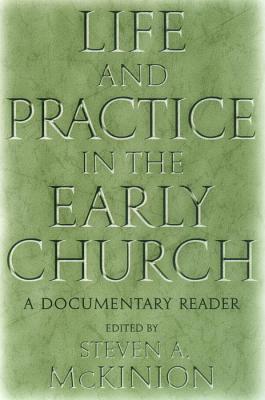 Imagen del vendedor de Life and Practice in the Early Church: A Documentary Reader (Paperback or Softback) a la venta por BargainBookStores