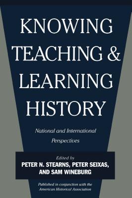 Seller image for Knowing, Teaching and Learning History: National and International Perspectives (Paperback or Softback) for sale by BargainBookStores