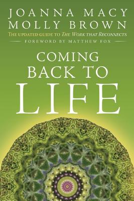 Immagine del venditore per Coming Back to Life: The Updated Guide to the Work That Reconnects (Paperback or Softback) venduto da BargainBookStores