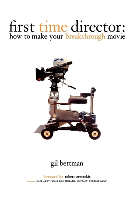 Imagen del vendedor de First Time Director: How to Make Your Breakthrough Movie (Paperback or Softback) a la venta por BargainBookStores