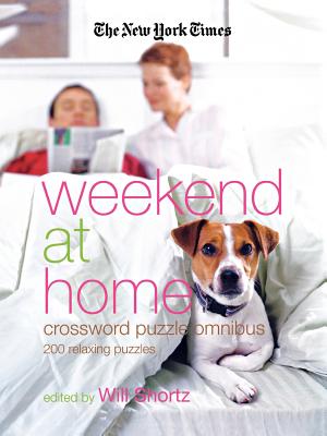 Seller image for The New York Times Weekend at Home Crossword Puzzle Omnibus: 200 Relaxing Puzzles (Paperback or Softback) for sale by BargainBookStores