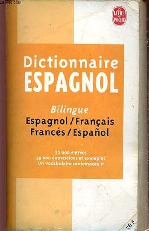 Bild des Verkufers fr DICTIONNAIRE ESPAGNOL BILLINGUE - ESPAGNOL/FRANCAIS - FRANCES/ESPANOL zum Verkauf von Le-Livre