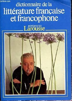 Bild des Verkufers fr Dictionnaire De La Litterature Francaise Et Francophone (References Larousse) - TOME 3 - NORD - ZUMTHOR zum Verkauf von Le-Livre