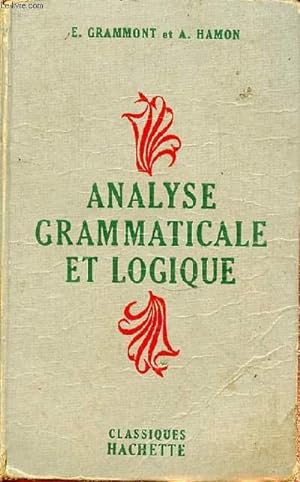 Seller image for ANALYSE GRAMMATICALE ET LOGIQUE for sale by Le-Livre