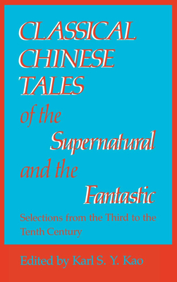 Seller image for Classical Chinese Tales of the Supernatural and the Fantastic (Hardback or Cased Book) for sale by BargainBookStores