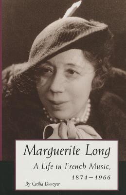 Imagen del vendedor de Marguerite Long: A Life in French Music, 1874-1966 (Hardback or Cased Book) a la venta por BargainBookStores