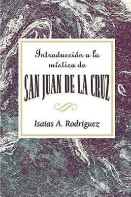 Imagen del vendedor de Introduccion a la Mistica de San Juan de la Cruz Aeth: An Introduction to the Mysticism of St. John of the Cross Aeth (Spanish) (Paperback or Softback) a la venta por BargainBookStores