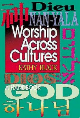 Bild des Verkufers fr Worship Across Cultures: A Handbook (Paperback or Softback) zum Verkauf von BargainBookStores