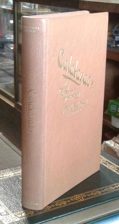 Calabazas or Amusing Recollections of an Arizona City (Leatherbound Limited Edition) # 30 of 50 C...