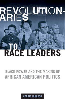 Bild des Verkufers fr Revolutionaries to Race Leaders: Black Power and the Making of African American Politics (Paperback or Softback) zum Verkauf von BargainBookStores