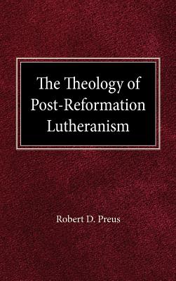 Immagine del venditore per The Theology of Post-Reformation Lutheranism: A Study of Theological Prolegomena (Hardback or Cased Book) venduto da BargainBookStores