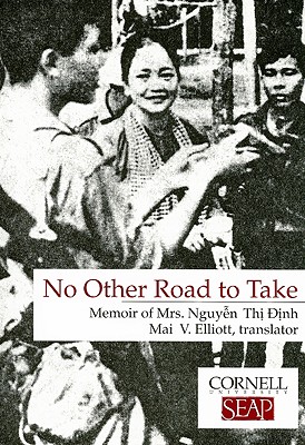 Immagine del venditore per No Other Road to Take: Memoir of Mrs. Nguyen Thi Dinh (Paperback or Softback) venduto da BargainBookStores