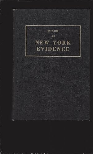 Fisch on New York Evidence (1959 First Edition)