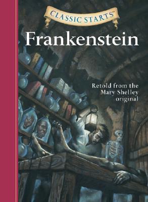 Bild des Verkufers fr Classic Starts(tm) Frankenstein (Hardback or Cased Book) zum Verkauf von BargainBookStores