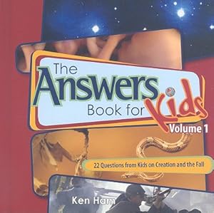 Imagen del vendedor de The Answer Book for Kids, Volume 1: 22 Questions from Kids on Creation and the Fall (Hardback or Cased Book) a la venta por BargainBookStores