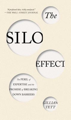 Imagen del vendedor de The Silo Effect: The Peril of Expertise and the Promise of Breaking Down Barriers (Paperback or Softback) a la venta por BargainBookStores