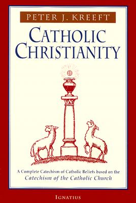Seller image for Catholic Christianity: A Complete Catechism of Catholic Beliefs Based on the Catechism of the Catholic. (Paperback or Softback) for sale by BargainBookStores