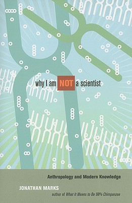 Bild des Verkufers fr Why I Am Not a Scientist: Anthropology and Modern Knowledge (Paperback or Softback) zum Verkauf von BargainBookStores