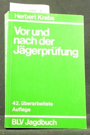 Vor und nach der Jägerprüfung